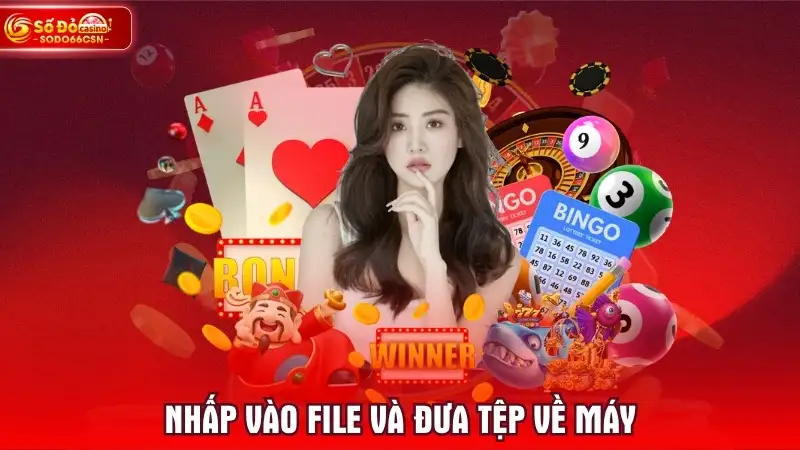 Nhấp vào file và đưa tệp về máy