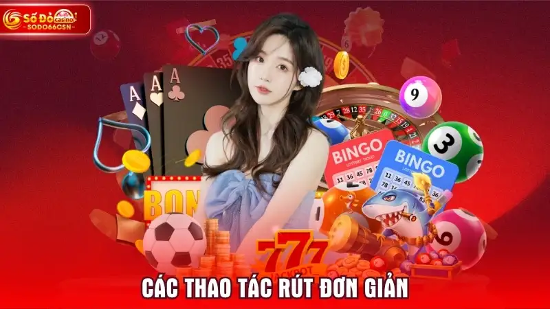 Các thao tác rút đơn giản 