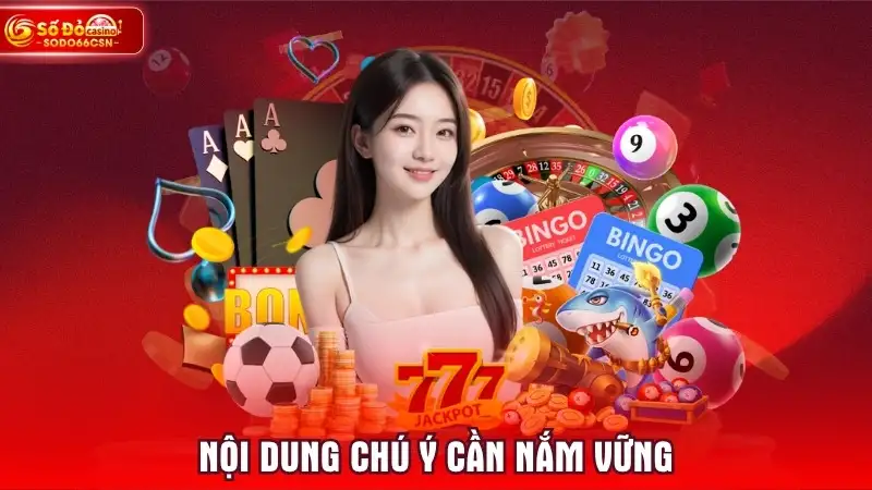 Nội dung chú ý cần nắm vững