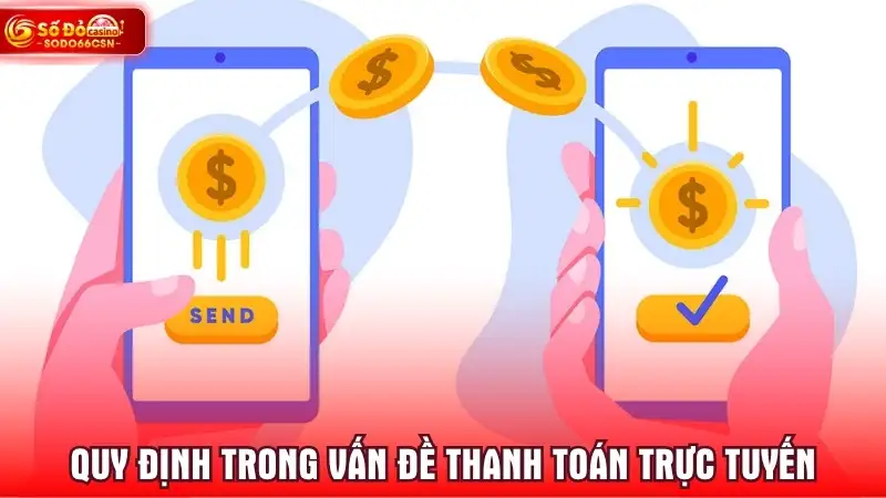 Quy định trong vấn đề thanh toán trực tuyến