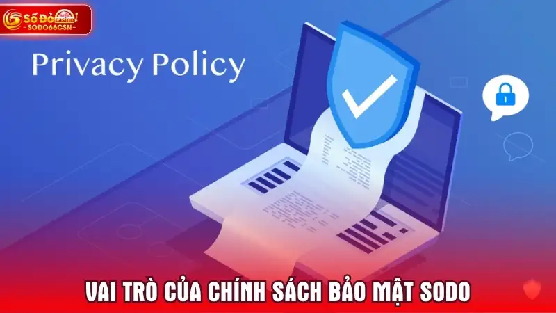 Vai trò của chính sách bảo mật SODO