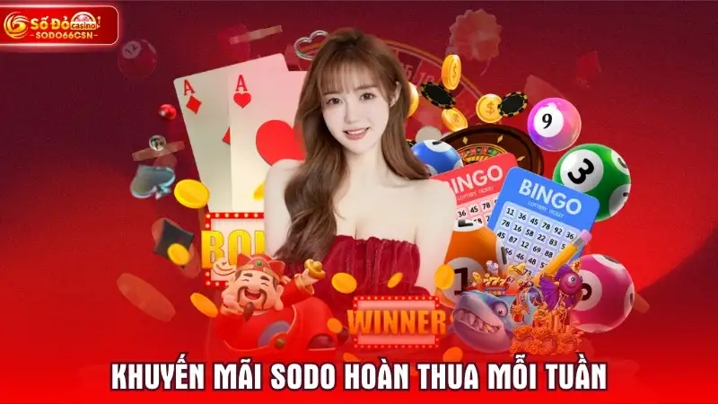 Khuyến mãi SODO hoàn thua mỗi tuần