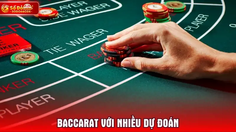 Baccarat với nhiều dự đoán