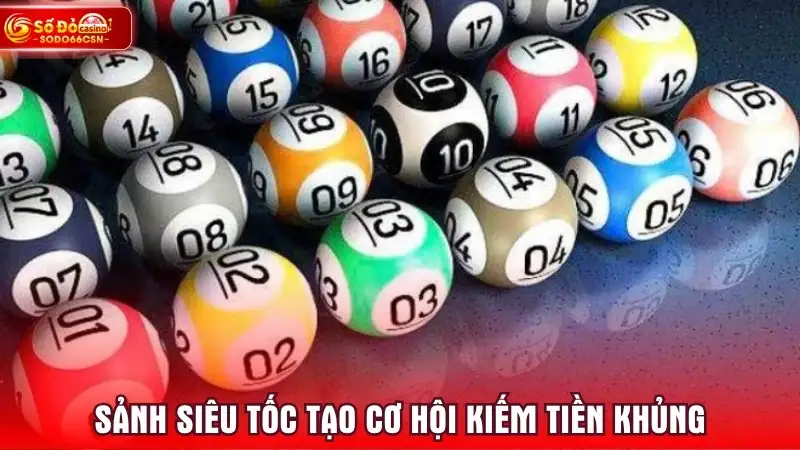Sảnh siêu tốc tạo cơ hội kiếm tiền khủng